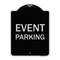 Signmission Designer Series Event Parking, Black & Silver Heavy-Gauge Aluminum Sign, 24" x 18", BS-1824-24061 A-DES-BS-1824-24061 - alternate 1